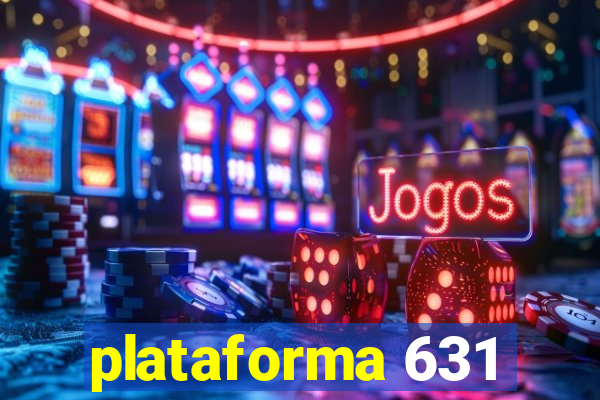 plataforma 631